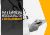 INA Y EMPRESAS MÉDICAS CAPACITAN A 500 TRABAJADORES