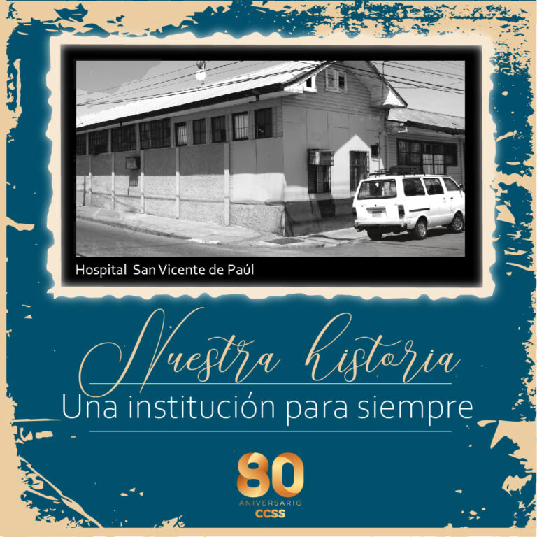 HOSPITAL SAN VICENTE DE PAÚL:149 AÑOS DE HISTORIA
