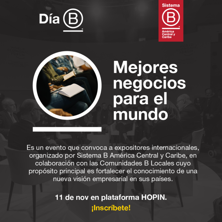 EVENTO REUNIRÁ A EMPRESAS QUE BUSCAN “MEJORES NEGOCIOS PARA EL MUNDO”