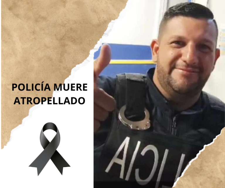 OFICIAL DE FUERZA PÚBLICA MUERE ATROPELLADO EN ACOSTA