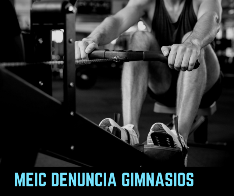 MEIC DENUNCIA GIMNASIOS POR INCUMPLIMIENTOS Y CLÁUSULAS ABUSIVAS EN CONTRATOS